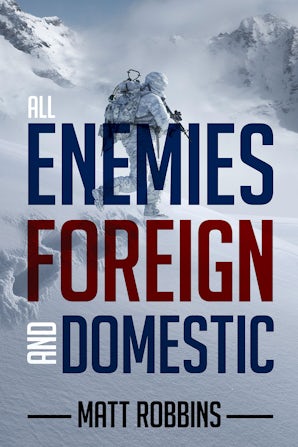 All Enemies Foreign and Domestic