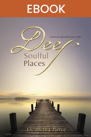 Deep, Soulful Places