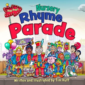 Pop-Pop’s Nursery Rhyme Parade
