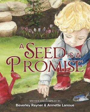 A Seed Is a Promise